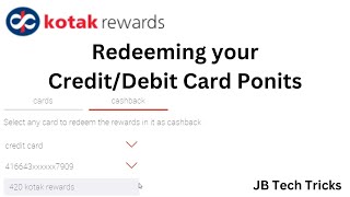 Kotak Rewards  Redeeming Kotak CreditDebit Card Points  JB Tech Tricks [upl. by Irot677]