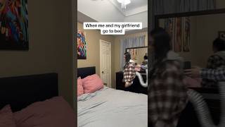 When me and my girlfriend go to bed 🤣 shorts funny relatable [upl. by Pulchi]