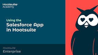 Using the Salesforce App in Hootsuite [upl. by Shore]