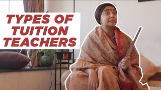 Types of Tuition Teachers  MostlySane [upl. by Ahseen]