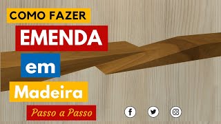 Como Fazer Emenda em Madeira [upl. by Collins]