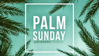 Winners Church West Palm Beach Live Pastor Whitney Shipman Palm Sunday [upl. by Eiffub]