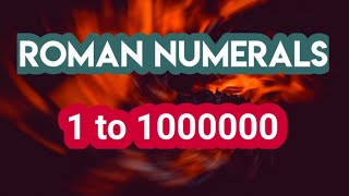 Roman Numerals From 1 to 1000000 [upl. by Luzader]