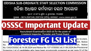 ଆସିଗଲା Selection List  OSSSC FORESTER FG LSI Selection List out [upl. by Brookes954]