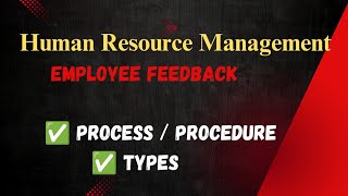 Employee Feedback  Process amp Types  Human Resource Management [upl. by Damalus]