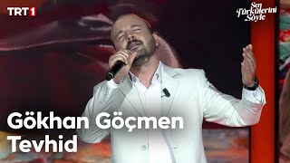 Gökhan Göçmen  Tevhid  Sen Türkülerini Söyle 21 Bölüm trt1 [upl. by Retloc]