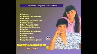 Kanarya Kardeşler2 Ne Kaldı [upl. by Brass]