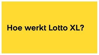 Hoe werkt Lotto XL [upl. by Suoivatco28]