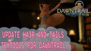 Converting Hair and Tails for FFXIV Dawntrail [upl. by Anead]