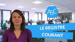 Cours de français  le registre courant [upl. by Renee]