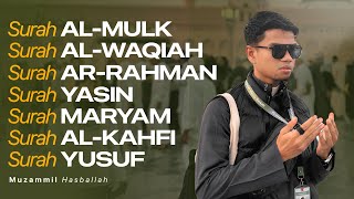 ALMULK ALWAQI’AH ARRAHMAN MARYAM ALKAHFI YUSUF  Muzammil Hasballah [upl. by Odericus774]