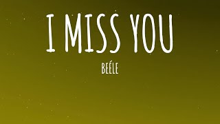 Beéle  I Miss You LetraLyrics [upl. by Ixel]