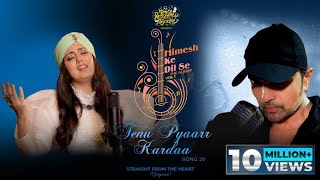 Tenu Pyaarr Kardaa Studio Version  Himesh Ke Dil Se The Album Himesh Reshammiya Harshdeep Kaur [upl. by Rafferty]