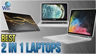 7 Best 2 In 1 Laptops 2018 [upl. by Anilatac]