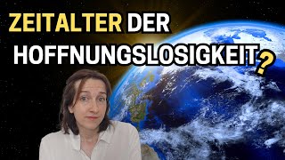 Wenn du keine Hoffnung auf eine bessere Welt hast [upl. by Domph]