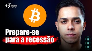 Recessão vai DERRUBAR cripto [upl. by Aleck]