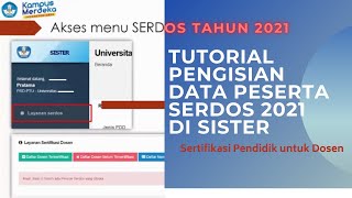 TUTORIAL PENGISIAN DATA PESERTA SERDOS 2022 DI SISTER [upl. by Lamdin133]