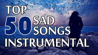 Top 50 Sad Songs  Instrumental HD Songs  One Stop Jukebox [upl. by Doll]