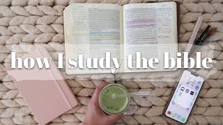 HOW I STUDY THE BIBLE Updated  Bible Journaling Method Bible Study Tools amp Quiet Time Tips [upl. by Lativa]