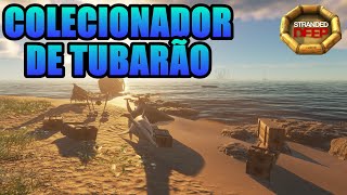 O COLECIONADOR DE TUBARÃO  NÁUFRAGO  STRANDED DEEP  DIA 09 [upl. by Hulton611]