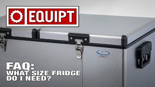 Equipt FAQ National Luna Fridge Sizes [upl. by Remsen]