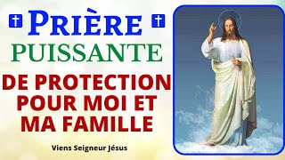 🙏 PRIÈRE PUISSANTE DE PROTECTION POUR MOI ET MA FAMILLE ✨Prière de protection divine [upl. by Jarred]