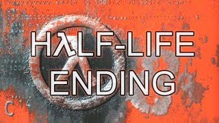 HalfLife  Ending [upl. by Emera]