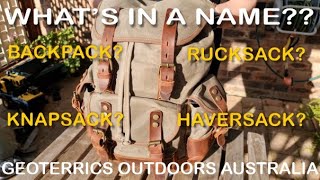 Whats in a name Whats the difference between Backpack Rucksack Knapsack and Haversack [upl. by Couture806]