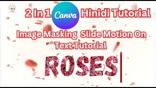 Image Masking amp Slide Motion Effect In Canva Tutorial In Hindi For Bigners [upl. by Ennairb]