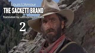 THE SACKETT BRAND  2  Western fiction by Louis LAmour  Translator  Lalțhuamluaia Ralte [upl. by Tebazile]