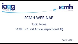 IAQG Webinar Focused on FAI 9102 and SCMH 32 Guidance Prevalent Topics [upl. by Seline982]