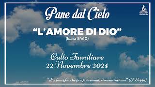 Meditazione Calendario Cristiano  22112024 quotL’AMORE DI DIOquot  Pane dal Cielo [upl. by Gosnell]