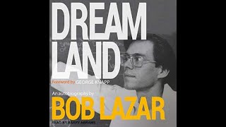 Dreamland An Autobiography by Bob Lazar Audiobook with Timestamps [upl. by Nosae453]