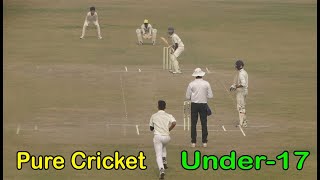 Thats called Pure Cricket Like Professionals  Under 17 1st Inning Highlights [upl. by Broek958]