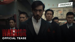 Warrior  Season 1 2019  Official Tease 2  Cinemax [upl. by Yrrek520]