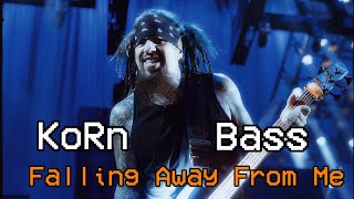 Falling away from me KoRn bass [upl. by Elleynad856]