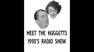 Meet The Huggetts in  No Fear 1950s Radio Show [upl. by Bayless]