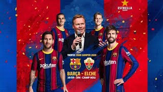 Trofeo Joan Gamper 2020  FCBarcelona vs Elche [upl. by Morena]