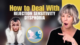 How to Deal With Rejection Sensitivity Dysphoria  Tips That Work When You Have ADHD [upl. by Honig]