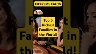 Top 5 Richest Families in the World wealth rich makemoney family world billionaire shorts [upl. by Alleber]