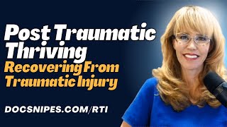 Post Traumatic Growth  Post Traumatic Thriving  Recovering from Trauma [upl. by Bannerman775]