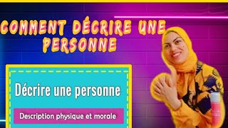 Comment décrire une personne🙍‍♀️🙍 ❓️✅️📝✒️Description physique et morale [upl. by Dracir]