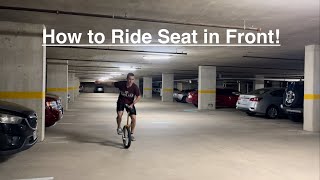 Seat in Front Tutorial  How to Ride a Unicycle Seat in Front [upl. by Jordana]