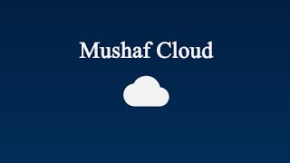 Mushaf Cloud Quran App  Offline Quran 134 Translations amp 20 Reciters [upl. by Mello]