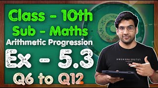 Class  10 Ex  53 Q6 to Q12 Maths Arithmetic progression NCERT CBSE  Green Board [upl. by Hadleigh]