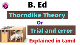 Thorndike theory or trial and error learning theory  explained in tamil  B Ed  start to study [upl. by Ydnar]