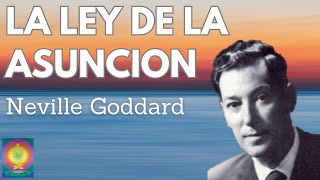 ✅ LA LEY DE LA ASUNCION  NEVILLE GODDARD [upl. by Kareem]