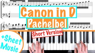 How to play CANON IN D  Pachelbel Short Version Piano Tutorial sheet music [upl. by Arraet786]