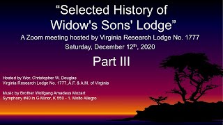 Selected History of Widows Sons Lodge Part III [upl. by Eiraminot]