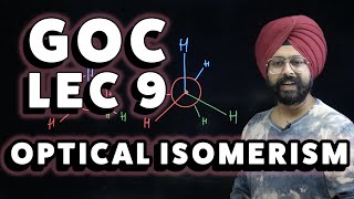 GOC Lec 9  Optical Isomerism  JEE Neet Boards General Organic Chemistry Pahul sir  2024 2025 [upl. by Goss]